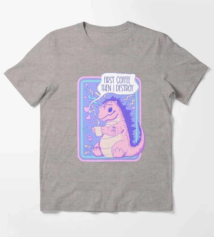 First coffee then I destroy T-Shirt Heather Grey