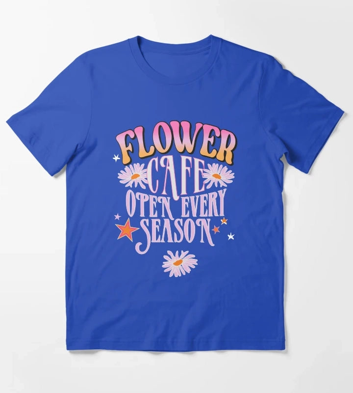 Flower Cafe Open Every Season Retro Daisy Typography TShirt T-Shirt Blue