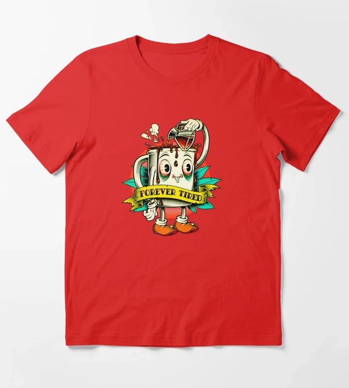 Forever Tired Coffee Mug Cartoon Character T-Shirt Red