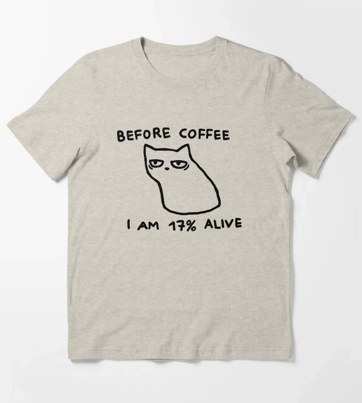 Fox Shiver Before coffee I am 17 alive T-Shirt Cream