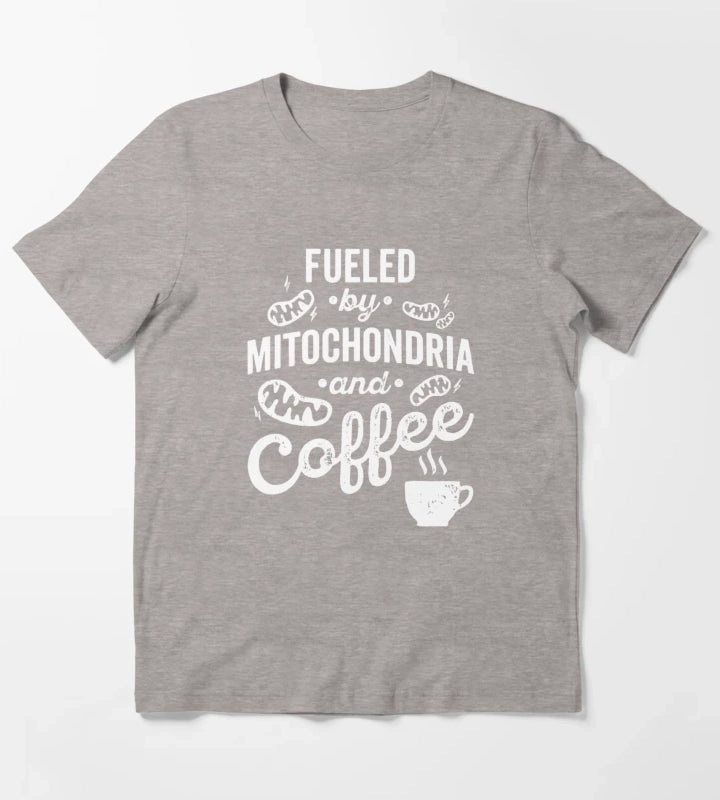 Fueled By Mitochondria And Coffee Funny Science Biology T-Shirt Heather Grey
