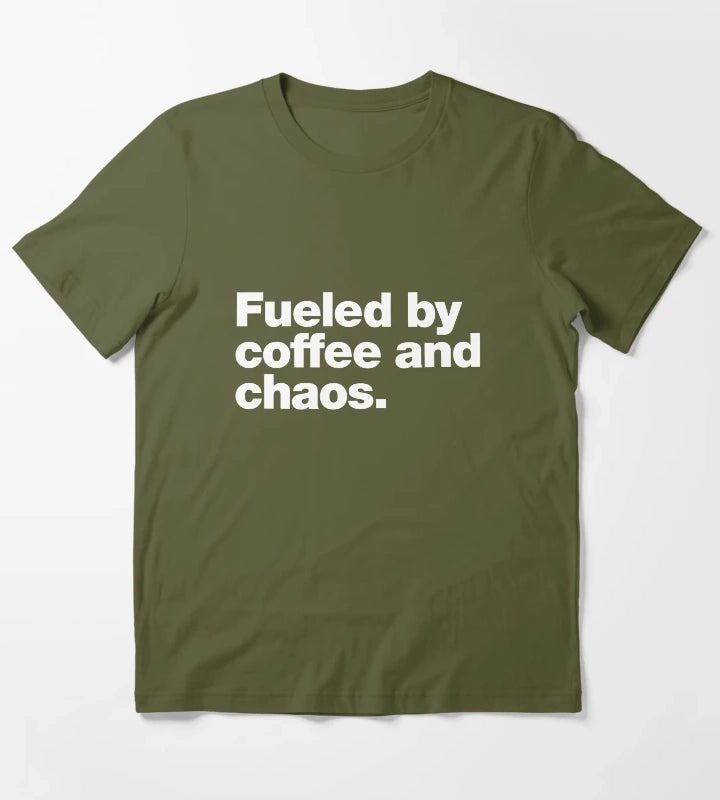 Fueled by coffee and chaos T-Shirt Olive Green