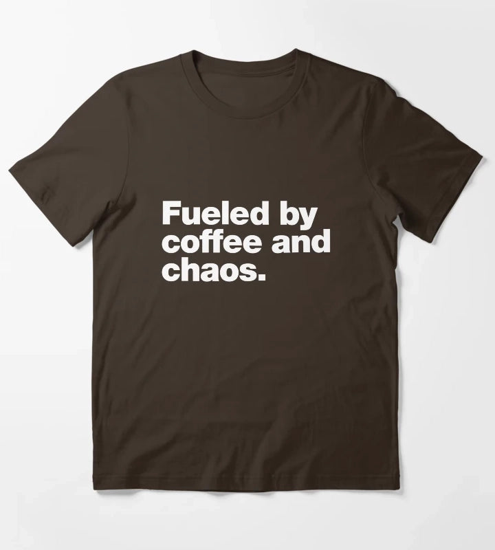 Fueled by coffee and chaos T-Shirt Brown