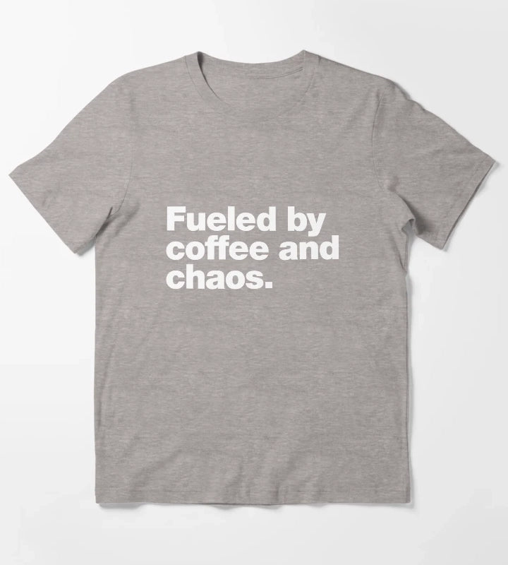Fueled by coffee and chaos T-Shirt Heather Grey