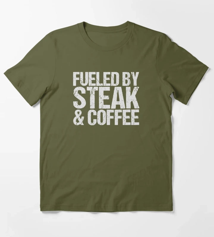 Fueled by steak coffee T-Shirt Olive Green