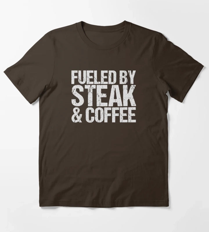 Fueled by steak coffee T-Shirt Brown