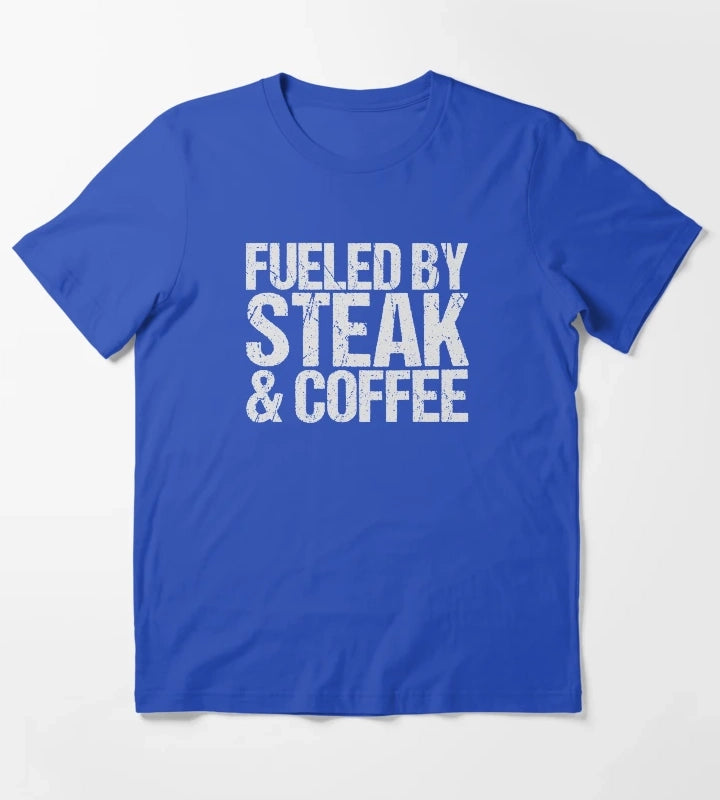 Fueled by steak coffee T-Shirt Blue