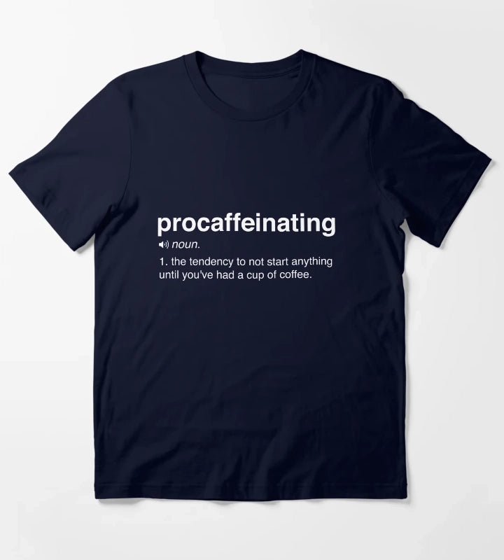 Funny Procaffeinating Definition T-Shirt Navy