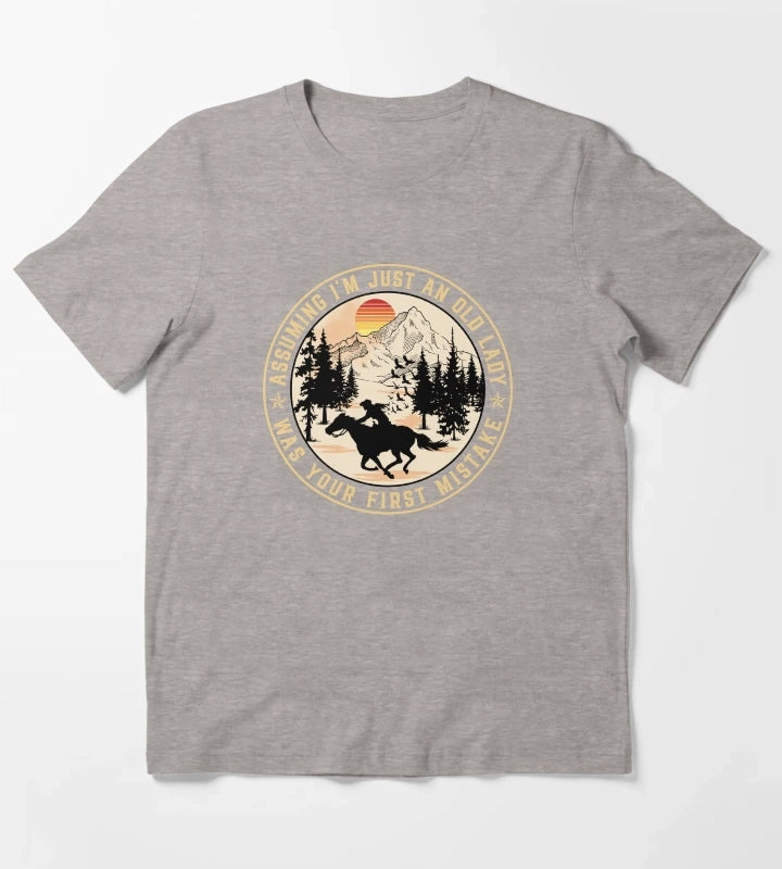 Funny Senior Cowgirl Assuming I am Just An Old Lady Was Your First Mistake T-Shirt Heather Grey