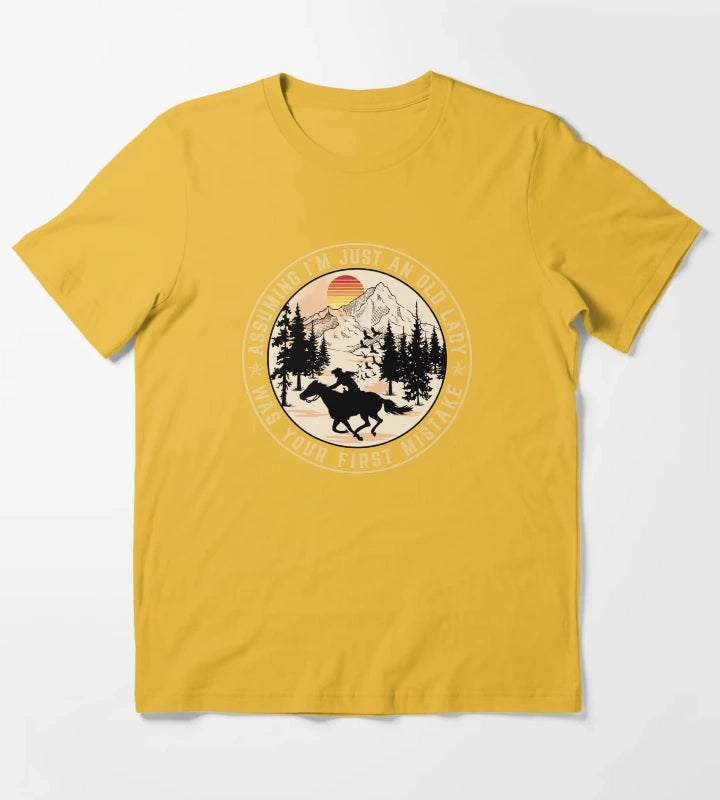 Funny Senior Cowgirl Assuming I am Just An Old Lady Was Your First Mistake T-Shirt Yellow