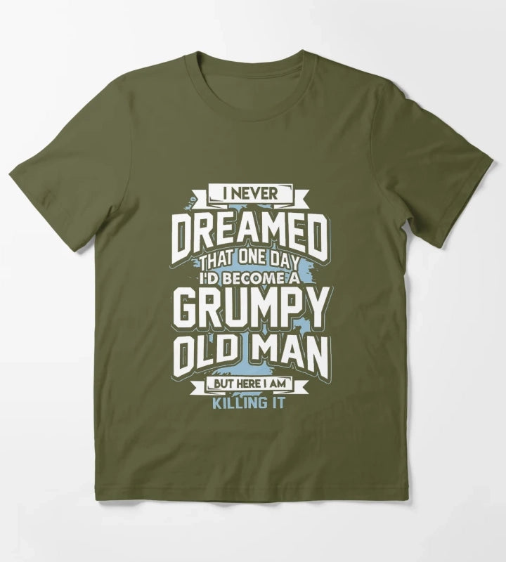 GRUMPY OLD MAN T-Shirt Olive Green