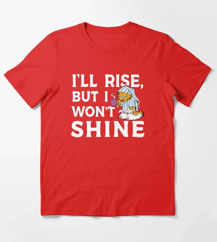 Garfield Ill Rise But I Wont Shine Coffee Garfield T-Shirt Red