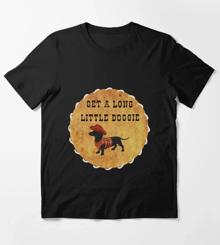 Get A Long Little Doggie T-Shirt