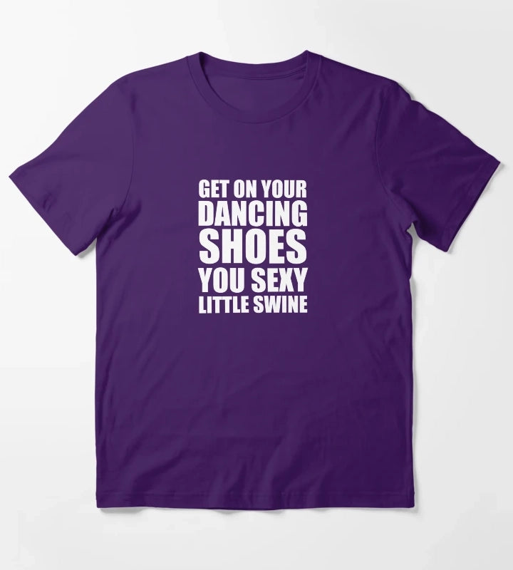 Get on your dancing shoes T-Shirt Purple