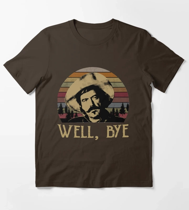 Gifts Women Curly Bill Brocius Tombstone Well Bye Forest Retro Gift Ee For Man For Boys Graphic For Fans T-Shirt Brown