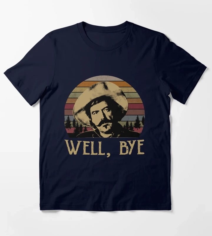 Gifts Women Curly Bill Brocius Tombstone Well Bye Forest Retro Gift Ee For Man For Boys Graphic For Fans T-Shirt Navy