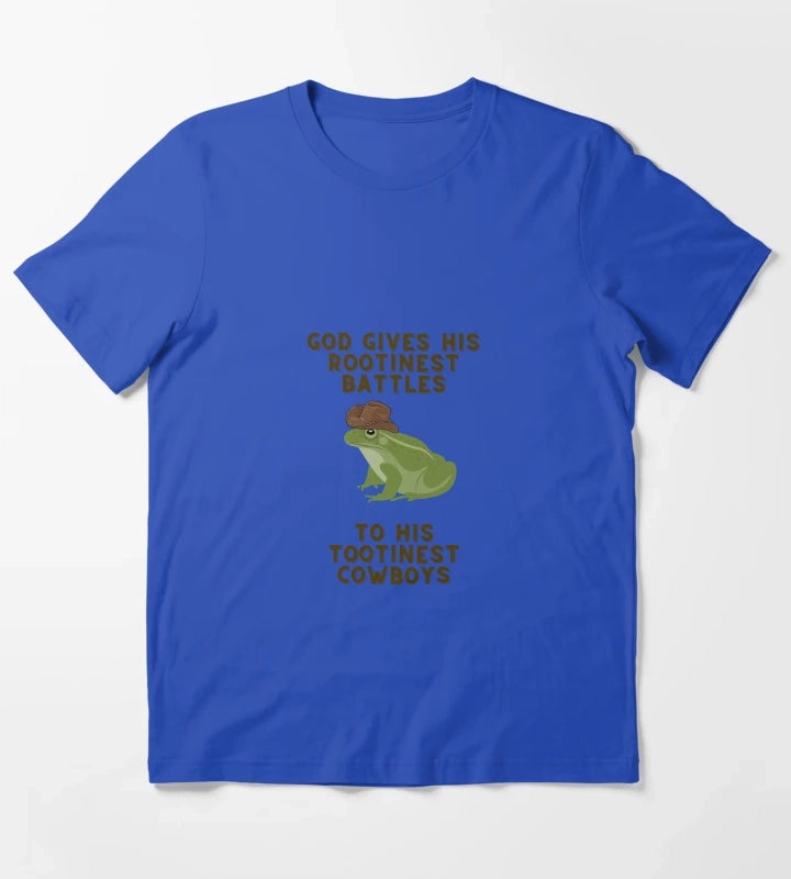 God Gives His Rootinest Battles T-Shirt Blue