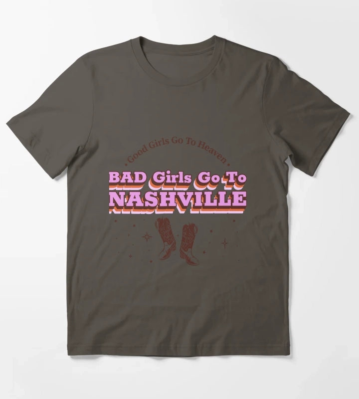 Good Girls Go To Heaven Bad Girls Go To Nashville Nashville women T-Shirt Dark Grey