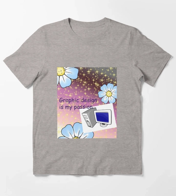Graphic design is my passion T-Shirt Heather Grey