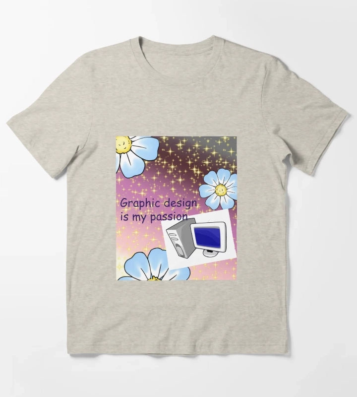 Graphic design is my passion T-Shirt Cream