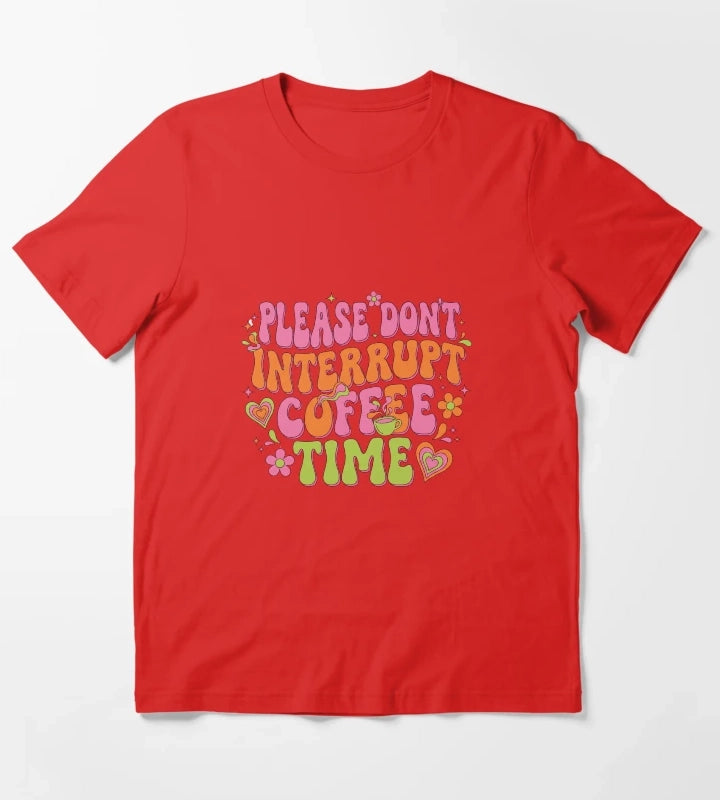 Groovy Do Not Interrupt Coffee Time T-Shirt Red