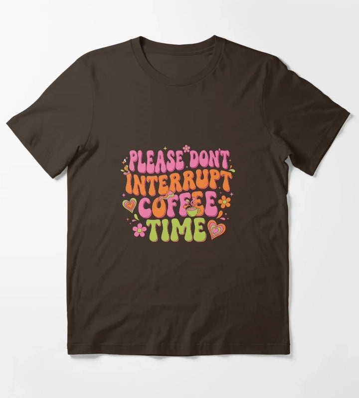 Groovy Do Not Interrupt Coffee Time T-Shirt Brown