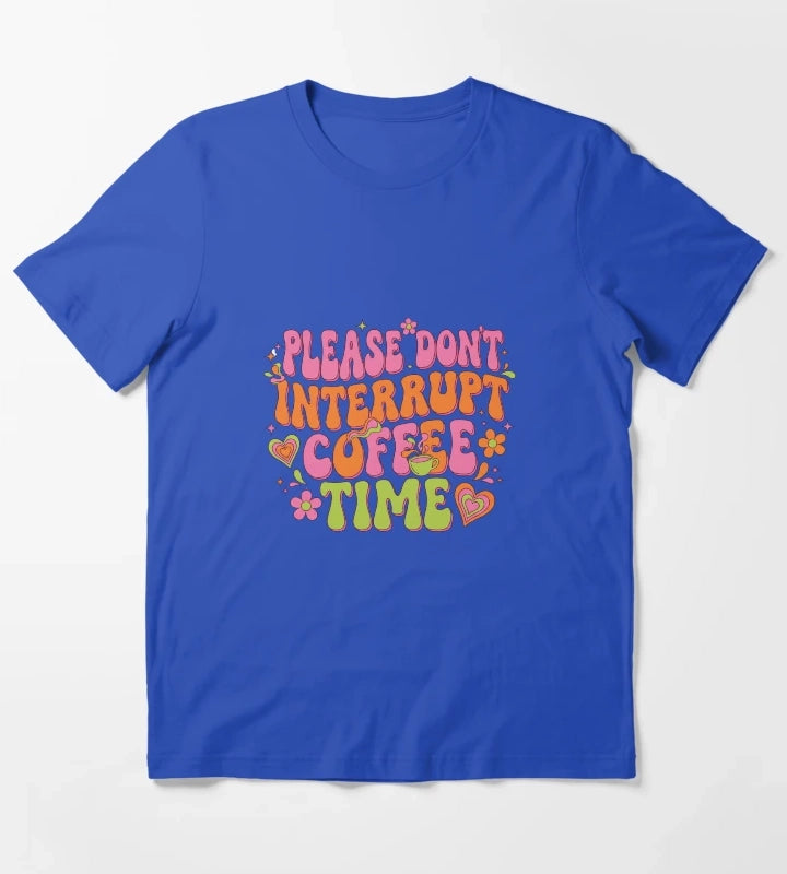 Groovy Do Not Interrupt Coffee Time T-Shirt Blue