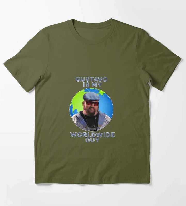 Gustavo is my Worldwide Guy T-Shirt Olive Green