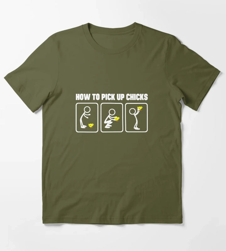 HOW TO PICK UP CHICKS 1 T-Shirt Olive Green