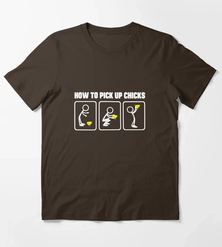 HOW TO PICK UP CHICKS 1 T-Shirt Brown