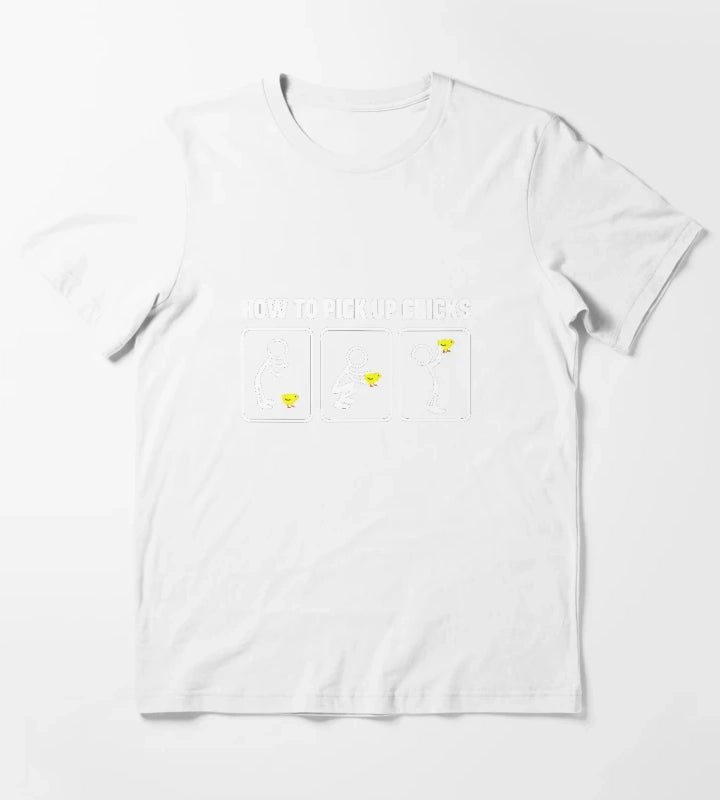 HOW TO PICK UP CHICKS 1 T-Shirt White