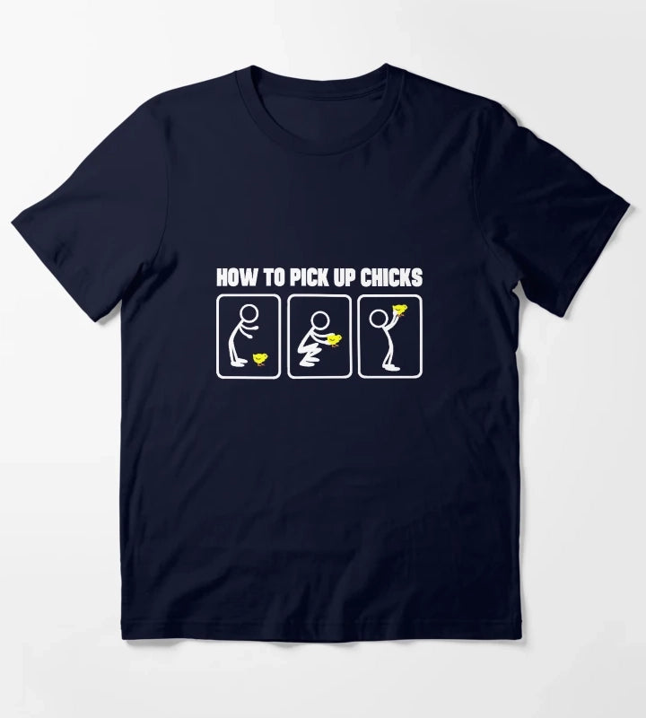 HOW TO PICK UP CHICKS 1 T-Shirt Navy
