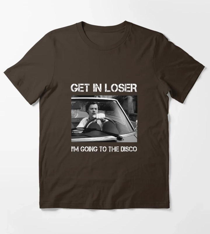 Harry Styles Get In Loser Im Going To The Disco T-Shirt Brown