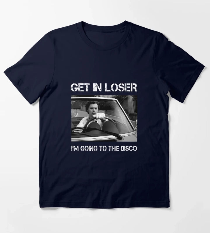Harry Styles Get In Loser Im Going To The Disco T-Shirt Navy