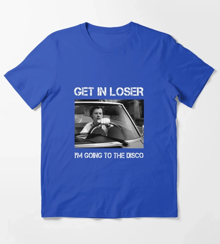 Harry Styles Get In Loser Im Going To The Disco T-Shirt Blue