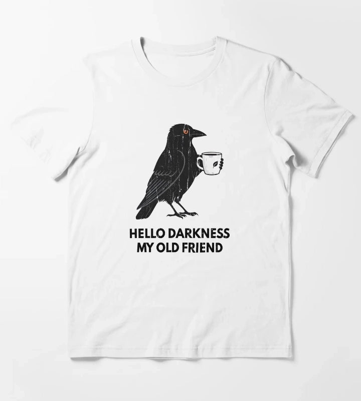 Hello Darkness My Old Friend T-Shirt White