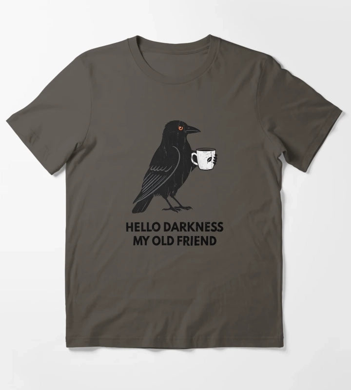 Hello Darkness My Old Friend T-Shirt Dark Grey