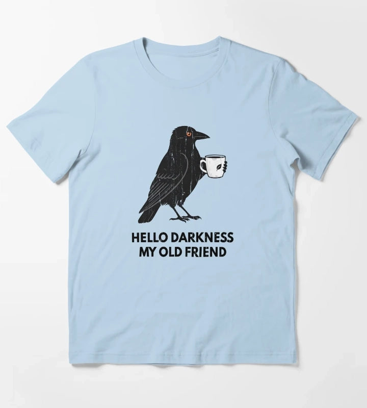 Hello Darkness My Old Friend T-Shirt Sky Blue
