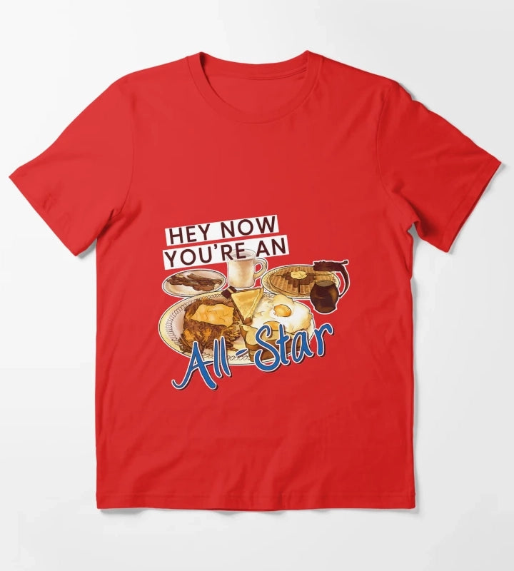Hey Now Youre An All Star T-Shirt Red