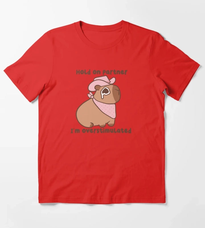 Hold On Partner Im Overstimulated Cowboy Capybara T-Shirt Red