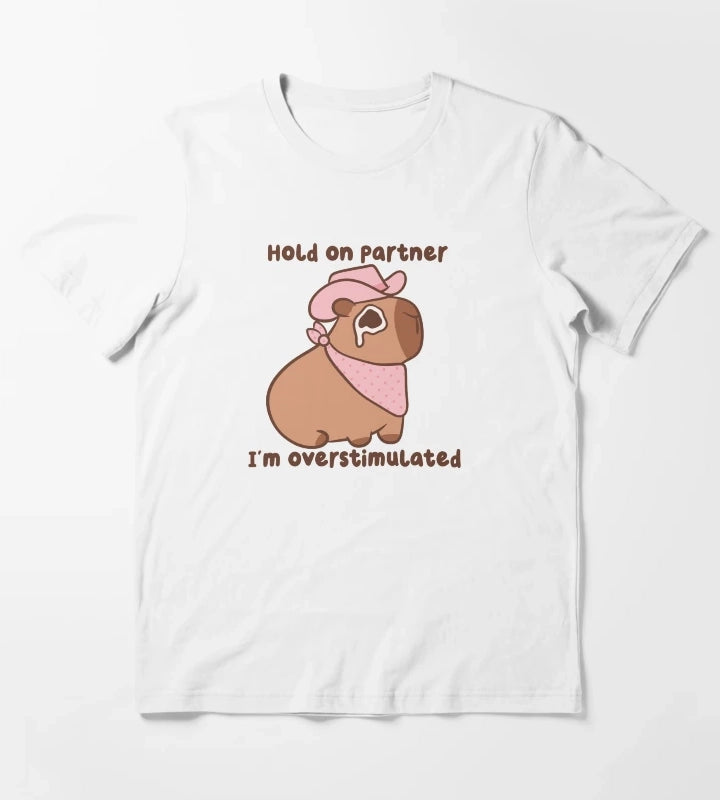 Hold On Partner Im Overstimulated Cowboy Capybara T-Shirt White