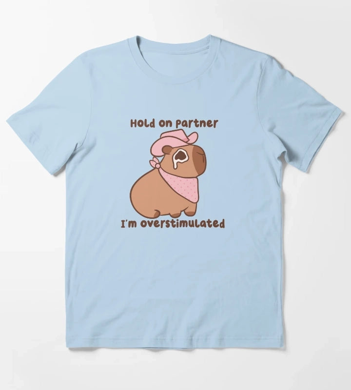 Hold On Partner Im Overstimulated Cowboy Capybara T-Shirt Sky Blue