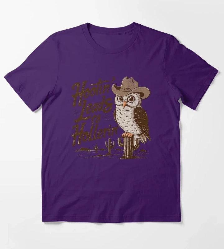 Hootin Leads To Hollerin T-Shirt Purple