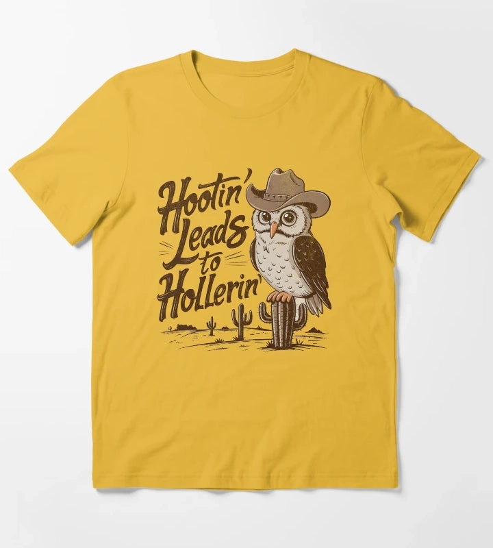Hootin Leads To Hollerin T-Shirt Yellow