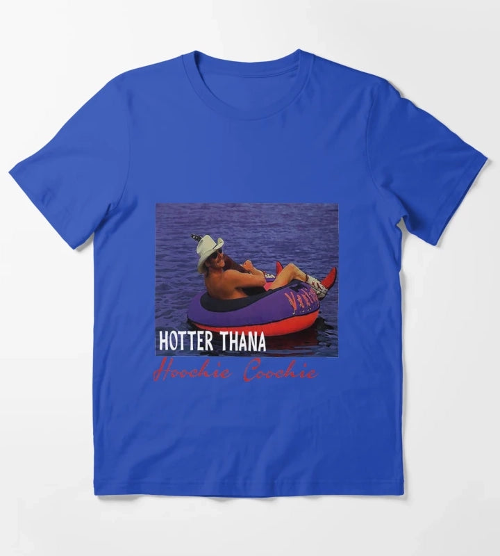 Hotter Than A Hoochie Coochie Chattahoochee Alan Jackson 90s country Tee Music Cowgirl Cowboy T-Shirt Blue