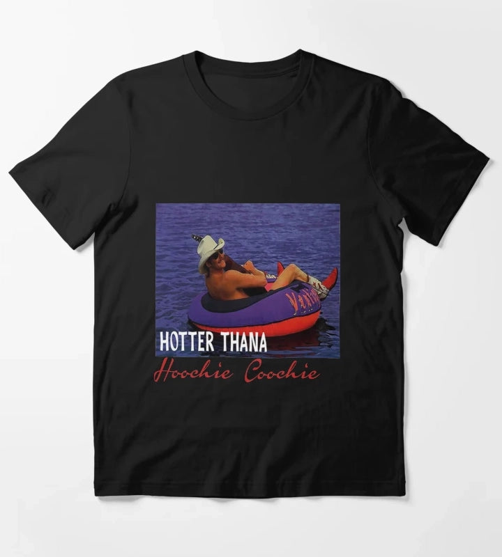 Hotter Than A Hoochie Coochie Chattahoochee Alan Jackson 90s country Tee Music Cowgirl Cowboy T-Shirt