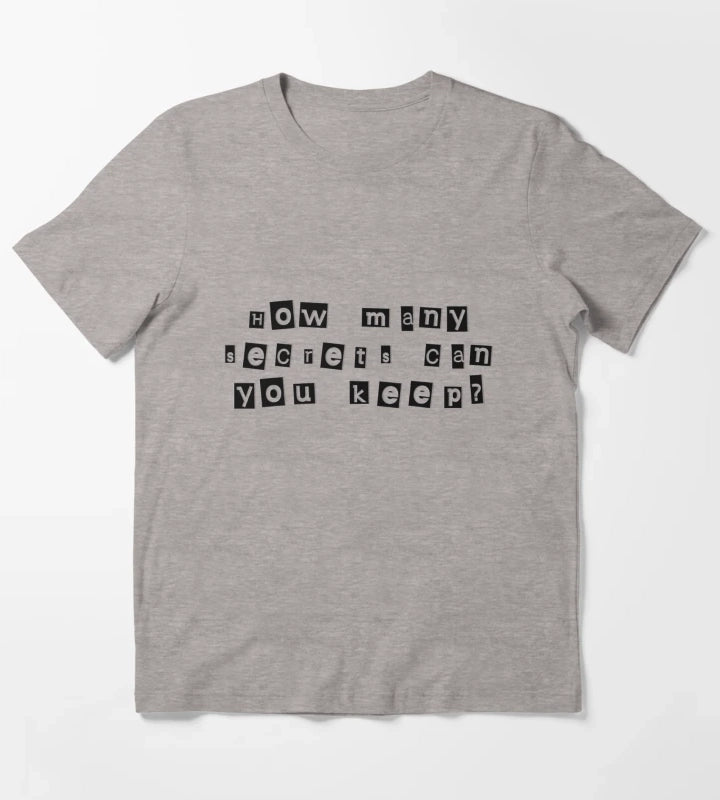 How many secrets can you keep T-Shirt Heather Grey