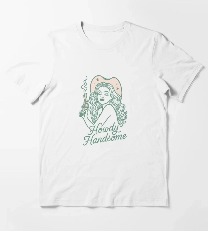 Howdy Handsome Cowgirl sticker T-Shirt White