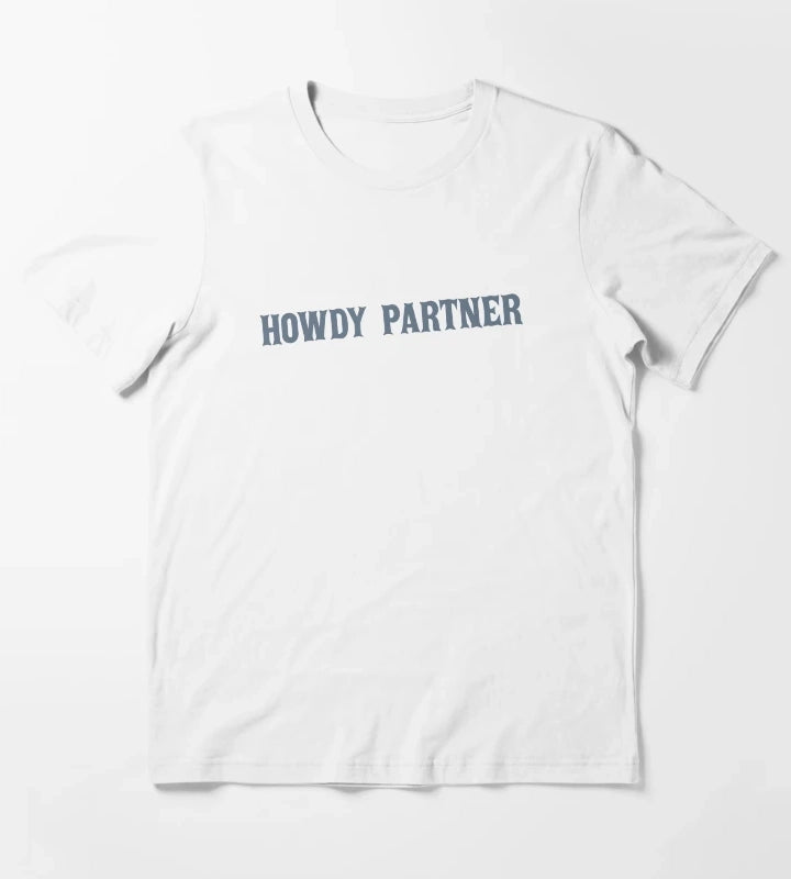 Howdy Partner T-Shirt White