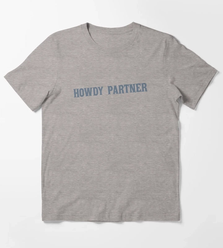 Howdy Partner T-Shirt Heather Grey